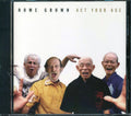Home Grown  - Act Your Age Music CD