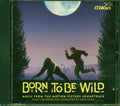 Mark Snow - Born To Be Wild: Music From The Motion Picture Soundtrack Music CD