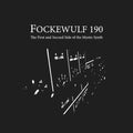 Fockewulf 190 - First & Second Side Of The Mystic Synth - Vinyl Record