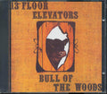 The 13th Floor Elevators - Bull Of The Woods Music CD