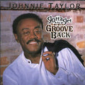 Taylor,johnnie - Gotta Get The Groove Back - Music CD