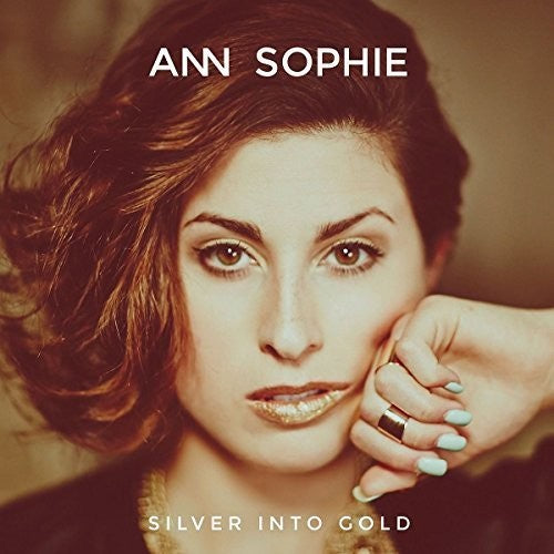 Ann Sophie - Silver Into Gold - Music CD