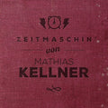 Kellner,mathias - Zeitmaschin' - Music CD