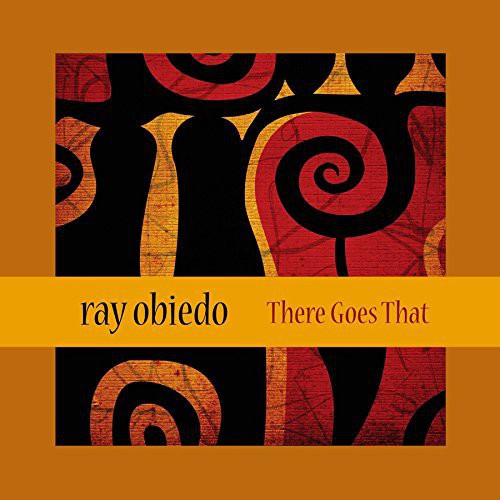 Obiedo,ray - There Goes That - Music CD