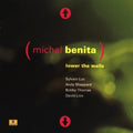 Benita,michel - Lower The Walls - Music CD