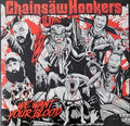 Chainsaw Hookers - We Want Your Blood - Vinyl Record