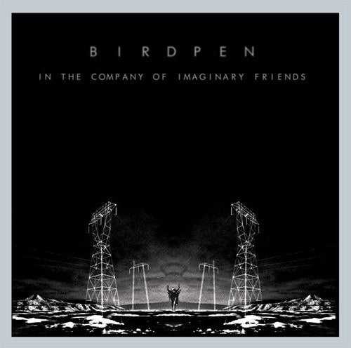 Birdpen - In The Company Of Imaginary Friends - Music CD