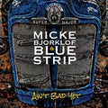Bjorklof,micke - Ain't Bad Yet - Vinyl Record