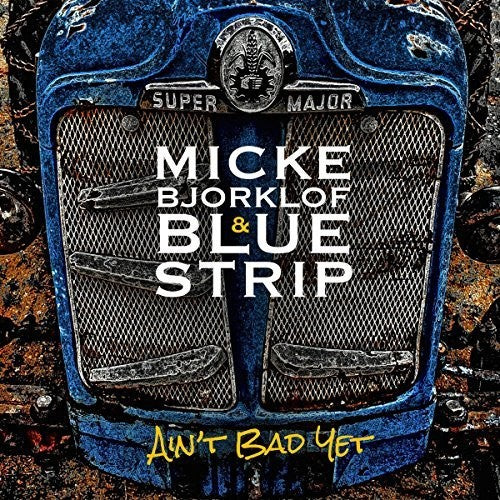 Bjorklof,micke - Ain't Bad Yet - Vinyl Record