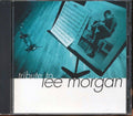 Eddie Henderson, Billy Higgins, Joe Lovano, Etc. - Tribute To Lee Morgan Music CD