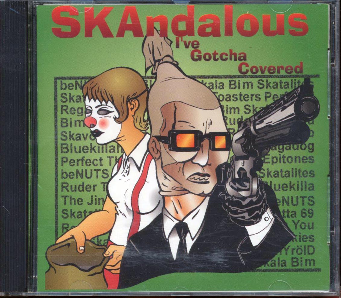 The Toasters, Ruder Than You, Magadog, Etc. - SKAndalous I Have Gotcha Covered Music CD