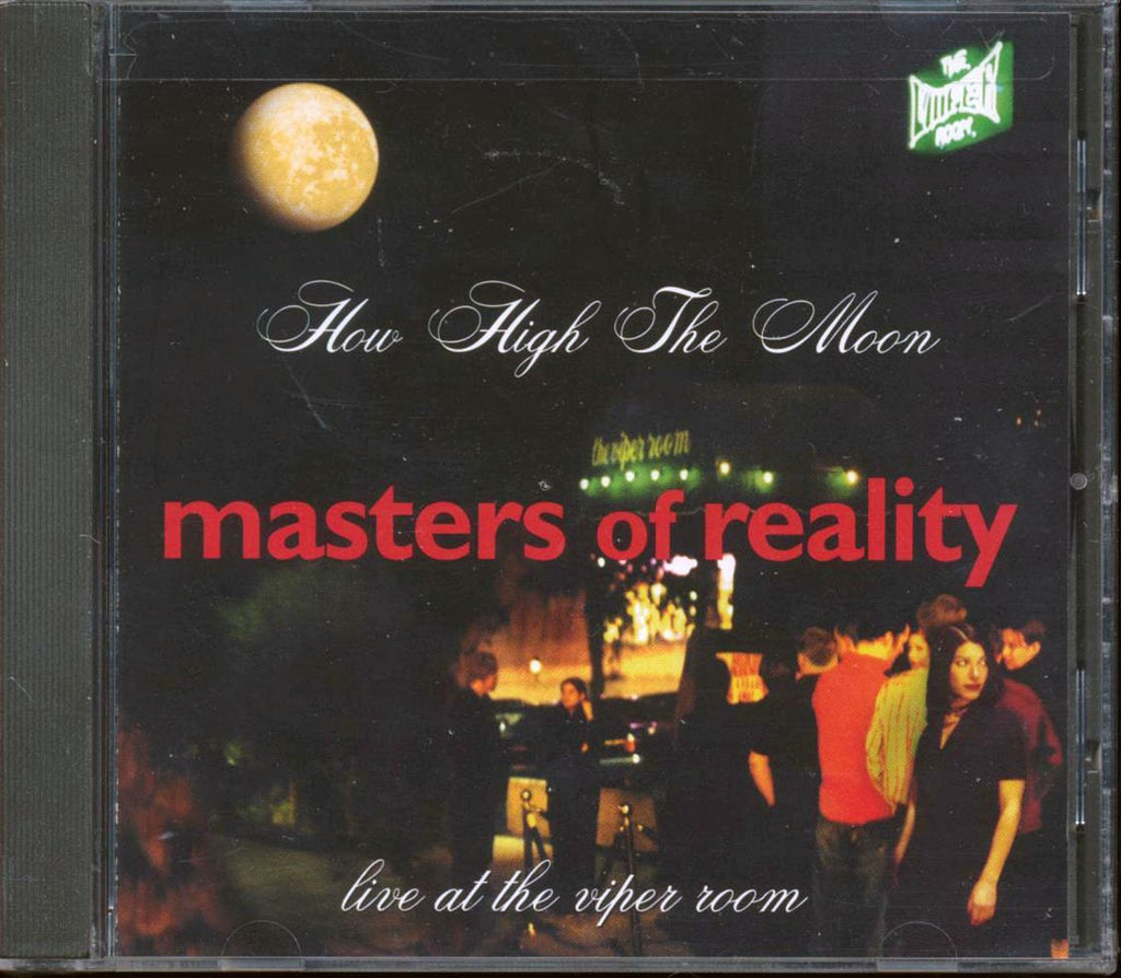 Masters Of Reality  - How High The Moon Live At The Viper Room Music CD