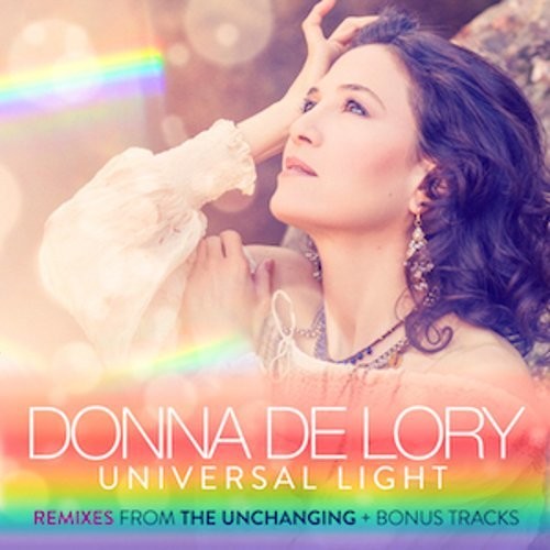 De Lory,donna - Universal Light Remixes From The Unchanging - Music CD