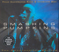 Smashing Pumpkins - Fully Illustrated Book And Interview Disc  (incl. large booklet) Music CD