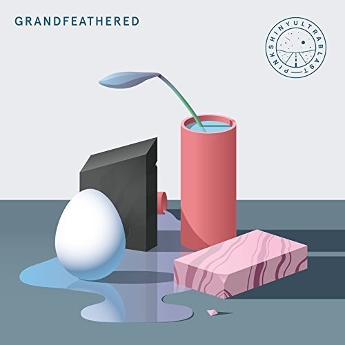 Pinkshinyultrablast - Grandfeathered - Music CD