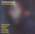 Powerhouse - In An Ambient Way - Music CD