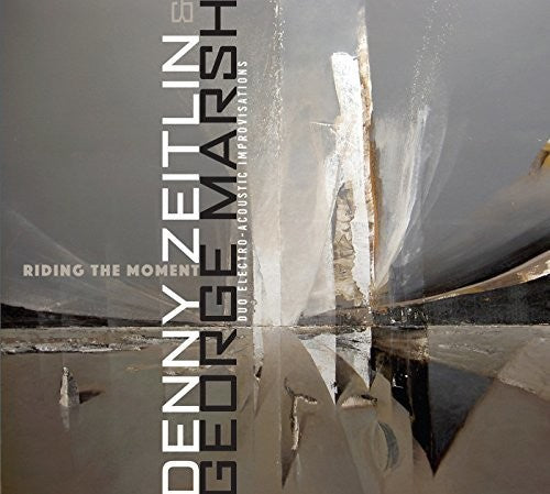 Zeitlin,denny - Riding The Moment - Music CD