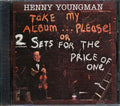 Henny Youngman - Take My Album Please Or: 2 Sets For The Price Of One Music CD