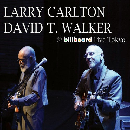 Carlton,larry / Walker,david T - @ Billboard Live Tokyo - Music CD