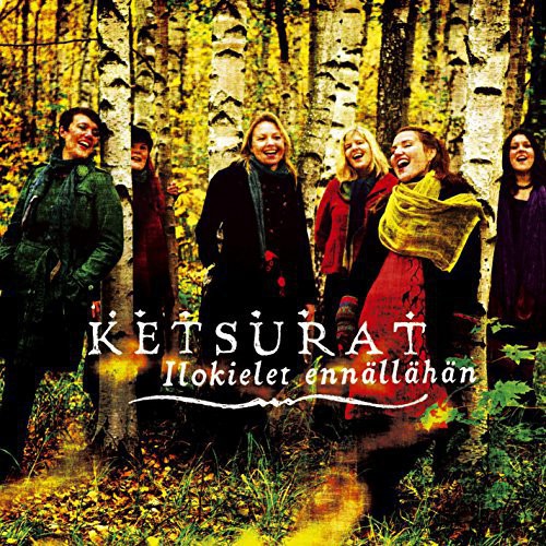 Ketsurat - Ilokielet - Music CD