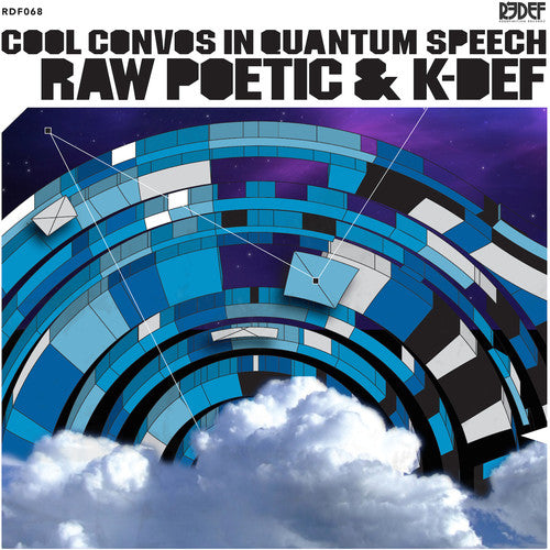 Raw Poetic & K-def - Cool Convos In Quantum Speech - Vinyl Record