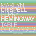 Crispell / Hemingway - Table Of Changes - Music CD
