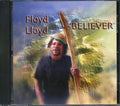 Floyd Lloyd - Believer Music CD