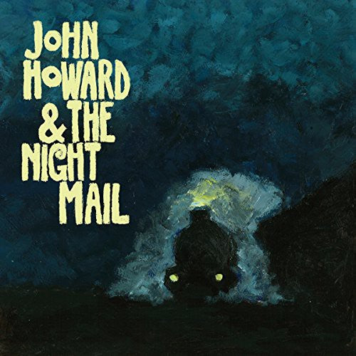 Howard,john & Night Mail - John Howard & The Night Mail - Music CD