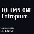 Zeitkratzer - Column One: Entropium - Vinyl Record