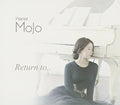 Mojo - Return To - Music CD