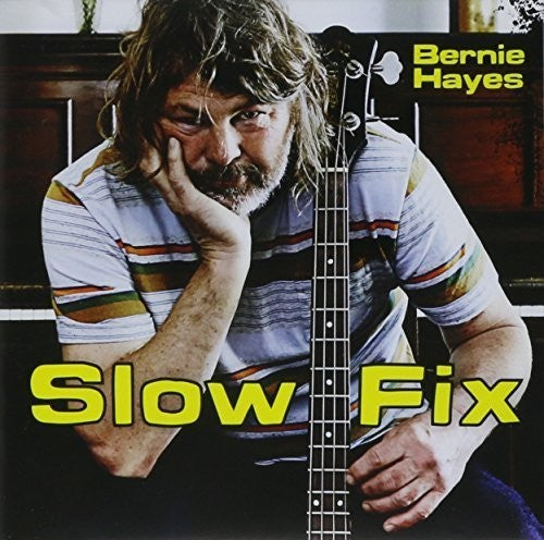 Hayes,bernie - Slow Fix - Music CD