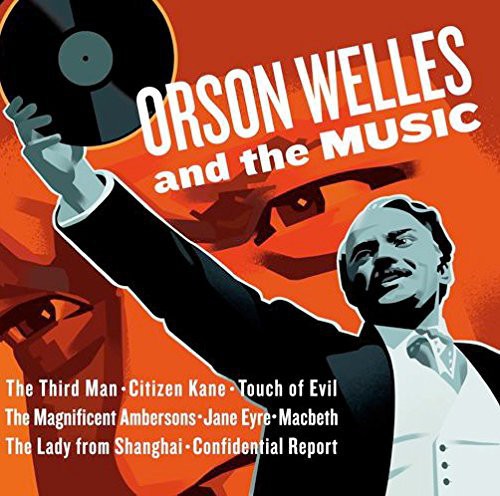 Orson Welles & The Music / O.s.t. - Orson Welles & The Music / O.s.t. - Music CD