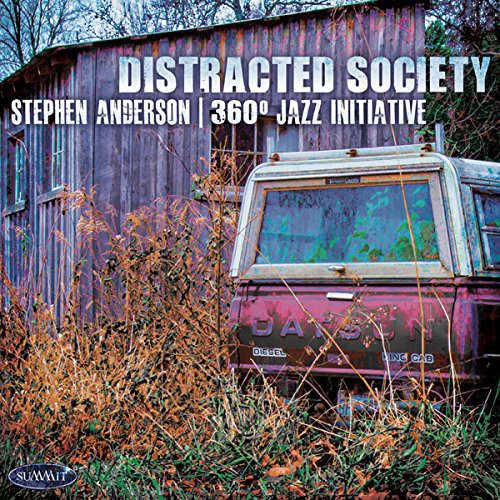 Anderson,stephen / 360 Jazz Initiative - Distracted Society - Music CD