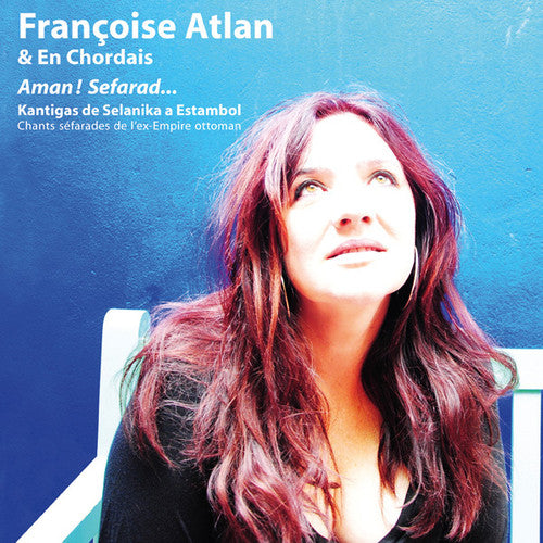 Atlan,francoise / En Chordais - Aman Sefarad - Music CD
