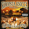 Koopsta Knicca - Da Devil's Playground / Underground Solo - Music CD
