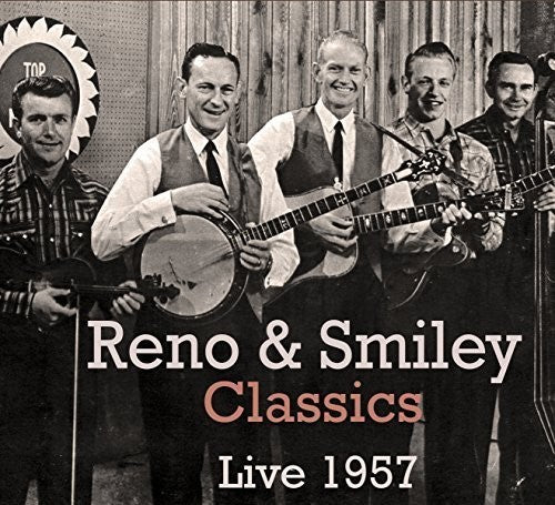 Reno & Smiley - Classics Live 1957 - Music CD