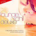Lounge & Chill Deluxe / Various - Lounge & Chill Deluxe / Various - Music CD