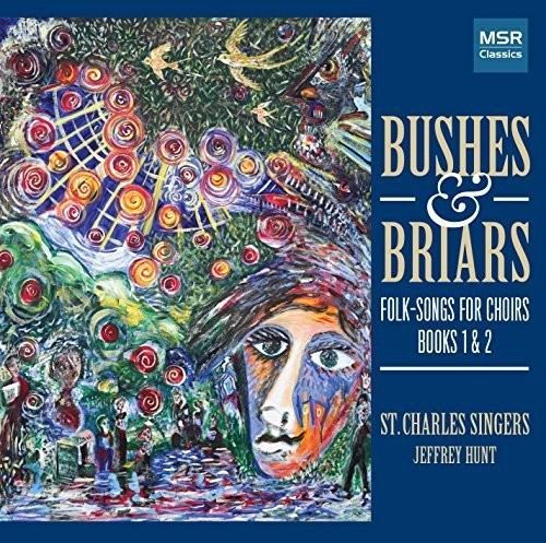 Hunt / St Charles Singers - Bushes & Briars - Music CD