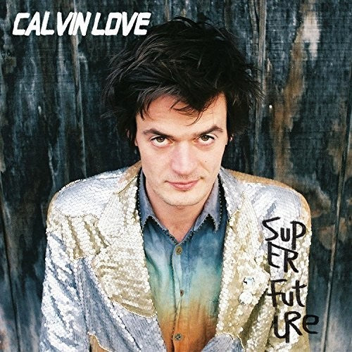 Love,calvin - Super Future - Music CD