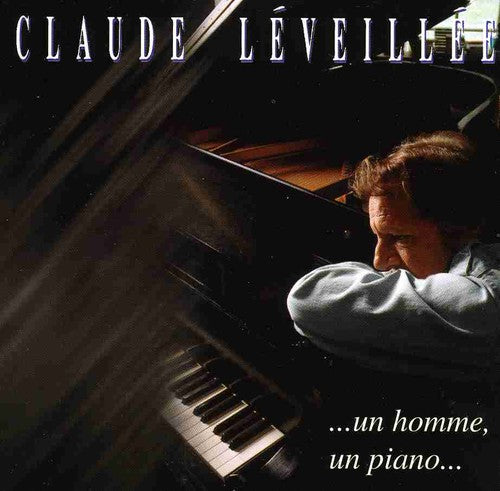 Leveillee,claude - Un Homme Un Piano - Music CD