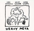 Goodman,greg / Kaiser,henry / Ligeti,lukas - Heavy Meta - Music CD