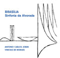 Jobim,antonio Carlos & De Moraes,vinicius - Brasilia - Sinfonia Da Alvorada - Vinyl Record