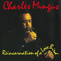 Mingus,charles - Reincarnation Of A Love Bird - Vinyl Record