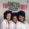 Jackie Day, The Sweethearts, The Marvellos, Etc. - For Dancers Forty (180g) Vinyl Record