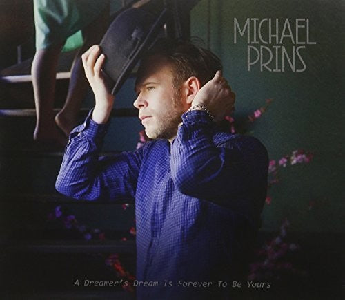Prins,michael - Dreamer's Dream Is Forever To Be Yours - Music CD