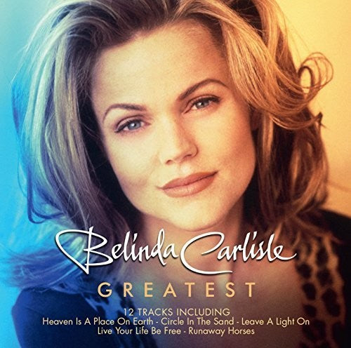 Carlisle,belinda - Greatest - Music CD