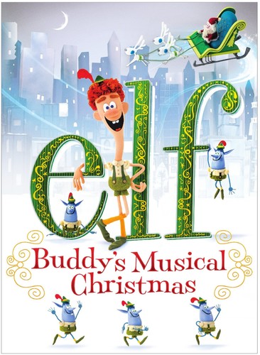 Elf: Buddy's Musical Christmas - Elf: Buddy's Musical Christmas - DVD