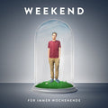 Weekend - Fuer Immer Wochenende - Music CD