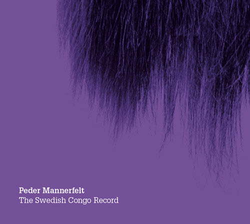 Mannerfelt,peder - Swedish Congo Record - Music CD