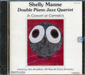 Shelly Manne - Souble Piano Jazz Quartet N Concert At Carmelo's (marked/ltd stock) Music CD